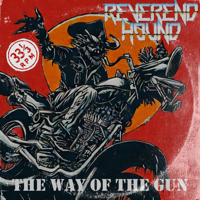 Das Cover von "Way Of The Gun" von Reverend Hound